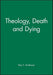 Theology, Death and Dying