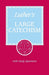 Luther's Large Catechism
