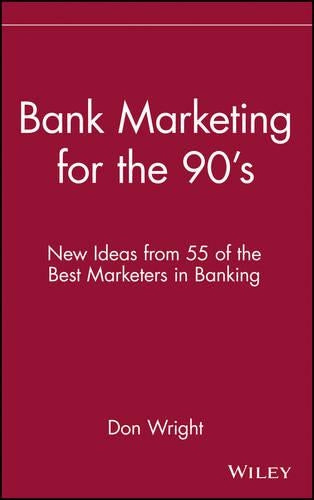 Bank Marketing for the 90's