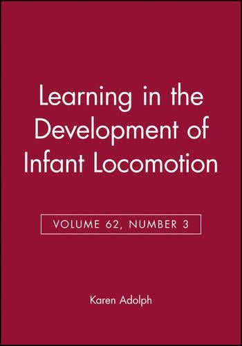 Learning in the Development of Infant Locomotion