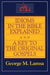 Idioms in the Bible Explained: A Key to the Original Gospels