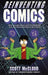 Reinventing Comics: How Imagination And Technology Are Revolutionizing An Art Form