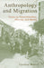 Anthropology and Migration