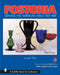 Fostoria: Serving the American Table 1887-1986 (A Schiffer Book for Collectors