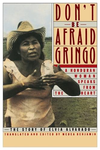 Don't be Afraid Gringo