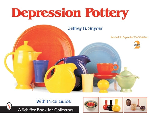 Depression Pottery (Schiffer Book for Collectors
