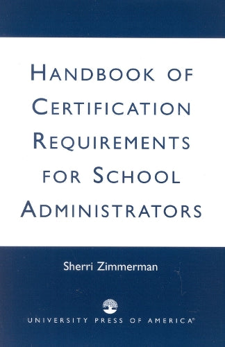 Handbook of Certification Requirements for School Administrators