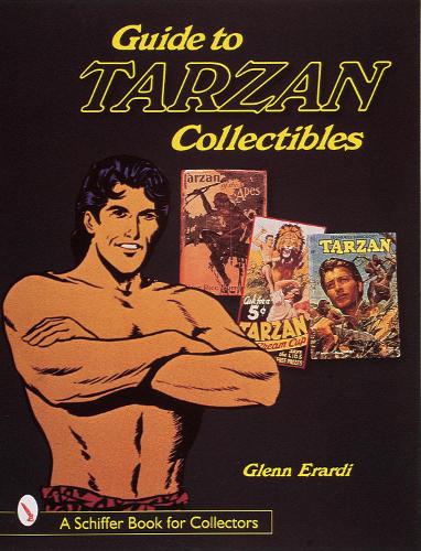Guide to Tarzan Collectibles (Schiffer Book for Collectors