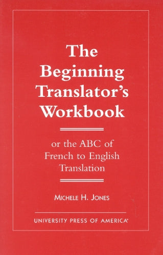 The Beginning Translator's Workbook