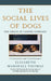 Social Lives of Dogs