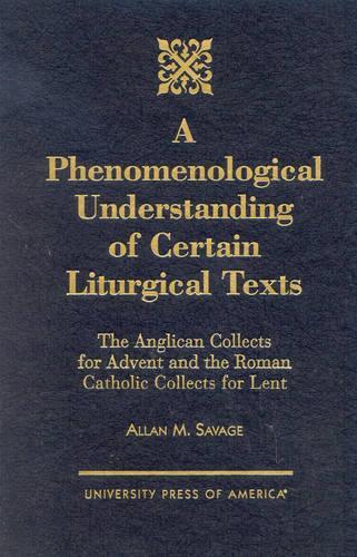 A Phenomenological Understanding of Certain Liturgical Texts