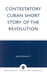 Contestatory Cuban Short Story of the Revolution