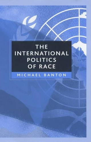 The International Politics of Race