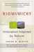 Biomimicry: Innovation Inspired By Nature