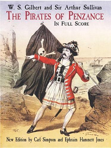 The Pirates Of Penzance In Full Score