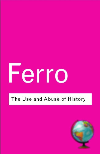 The Use and Abuse of History