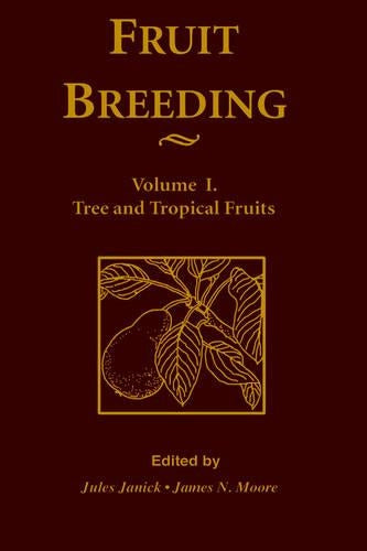 Fruit Breeding, Tree and Tropical Fruits