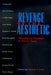 Revenge of the Aesthetic