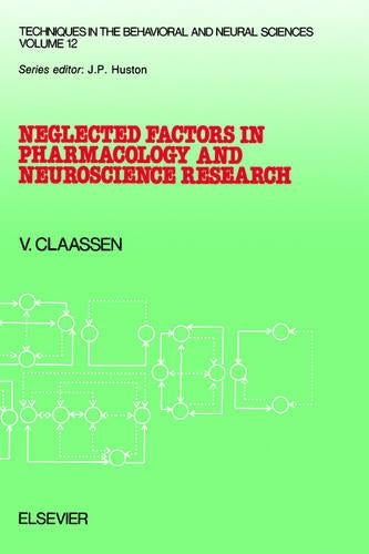 Neglected Factors in Pharmacology and Neuroscience Research