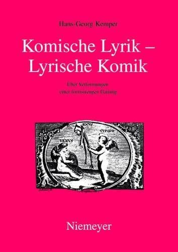 Komische Lyrik – Lyrische Komik: Über Verformungen einer formstrengen Gattung (German Edition
