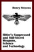 Hitler'S Suppressed and Still-Secret Weapons, Science and Technology
