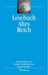Lesebuch Altes Reich (bibliothek altes Reich, 1) (German Edition