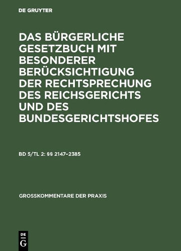 §§ 2147–2385 (Großkommentare der Praxis) (German Edition