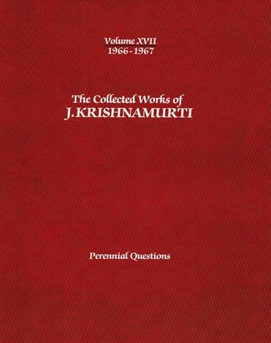 The Collected Works of J.Krishnamurti  - Volume Xvii 1966-1967