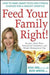 Feed Your Family Right!