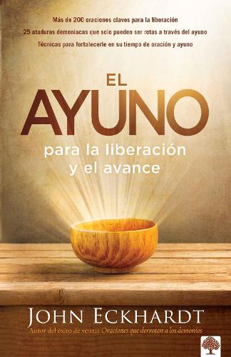 El ayuno para la liberación y el avance / Fasting for Breakthrough and Deliverance