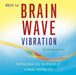 Music for Brain Wave Vibration