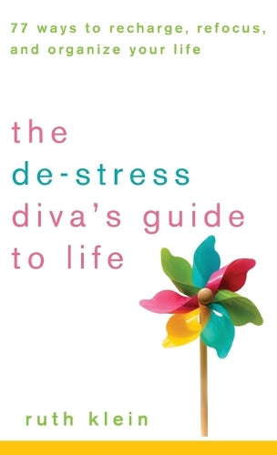 The De-Stress Diva's Guide to Life