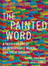 The Painted Word