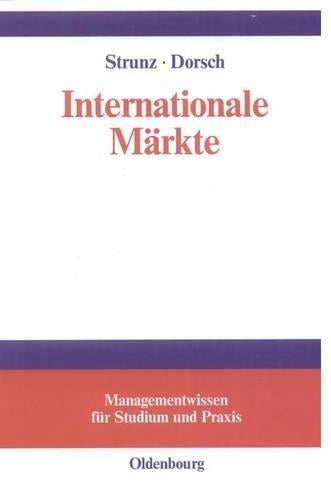 Internationale Märkte (Managementwissen für Studium und Praxis) (German Edition