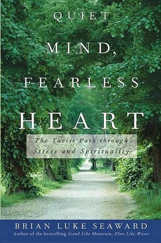 Quiet Mind, Fearless Heart