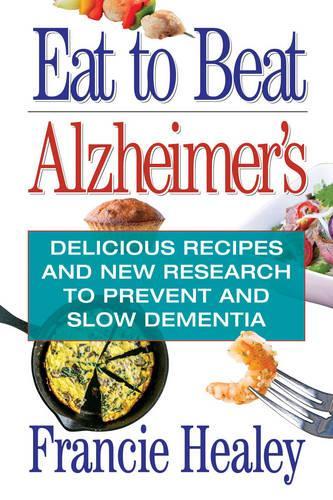 Eat to Beat Alzheimer'S