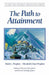 The Path to Attainment