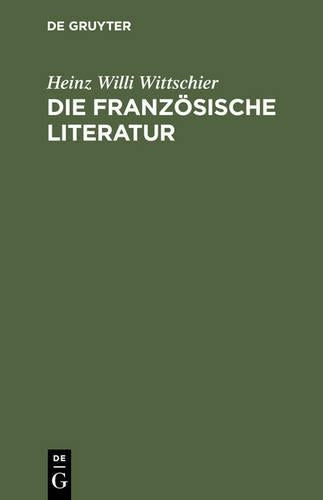 Die französische Literatur: Einführung und Studienführer – Von den Anfängen bis zur Gegenwart (German Edition