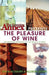 The Learning Annex Presents the Pleasure of Wine