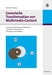 Generische Transformation von Multimedia-Content: Prozessautomatisierung am Beispiel von interaktivem Fernsehen und E-Learning-Anwendungen (German Edition