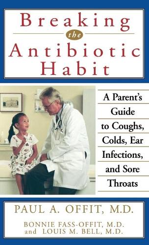Breaking the Antibiotic Habit