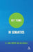 Key Terms in Semantics