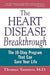 The Heart Disease Breakthrough