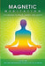 Magnetic Meditation