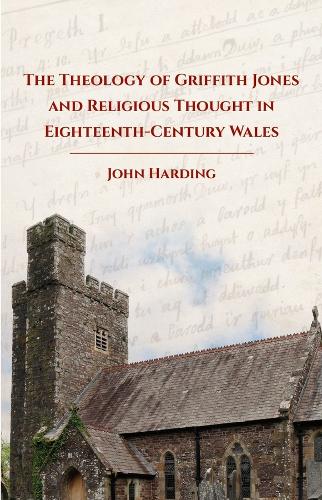 The Theology of Griffith Jones - Harding