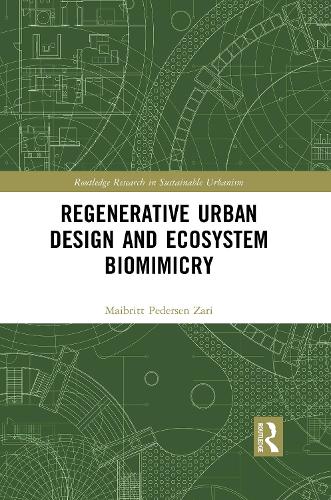 Regenerative Urban Design and Ecosystem Biomimicry