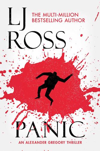 Panic: An Alexander Gregory Thriller (The Alexander Gregory Thrillers