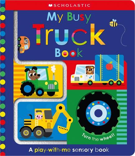 My Busy Truck Book: Scholastic Early Learners (Touch and Explore