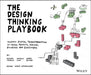 The Design Thinking Playbook
