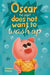 Oscar the Piglet does not want to wash up